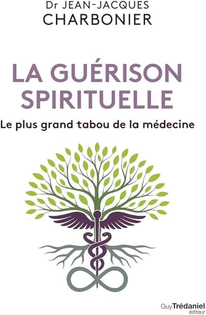 Couverture du livre La Guérison Spirituelle